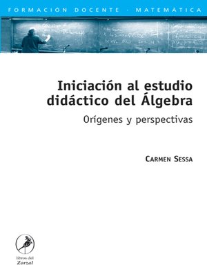 cover image of Iniciación al estudio didáctico del Álgebra